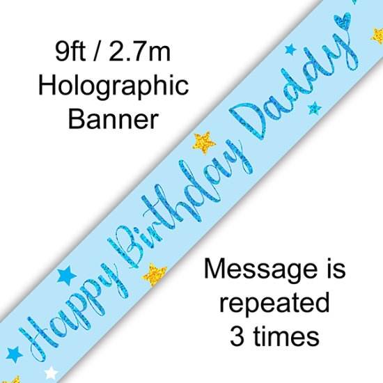 Happy Birthday Daddy Holographic Banner - Eternity Party Express