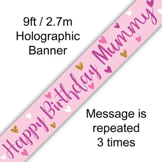 Happy Birthday Mummy Holographic Banner - Eternity Party Express