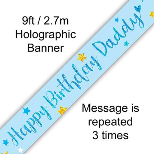Happy Birthday Daddy Holographic Banner - Eternity Party Express