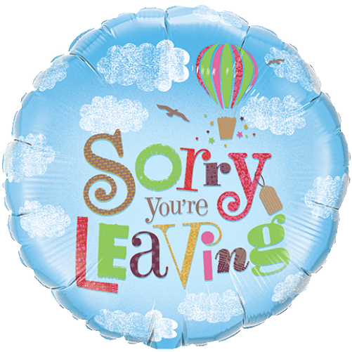 Sorry You're Leaving Foil Balloon