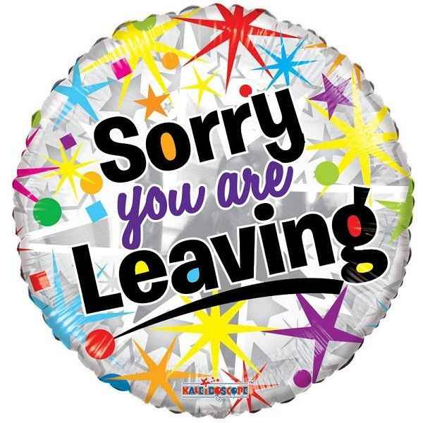Sorry You're Leaving Foil Balloon