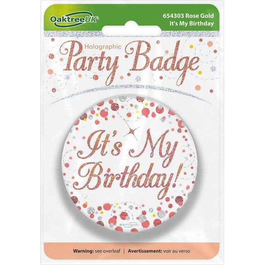 Sparkling Fizz It's My Birthday White & Rose Gold Holographic Birthday Badge